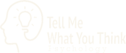 Tell Me What You Think Psychology